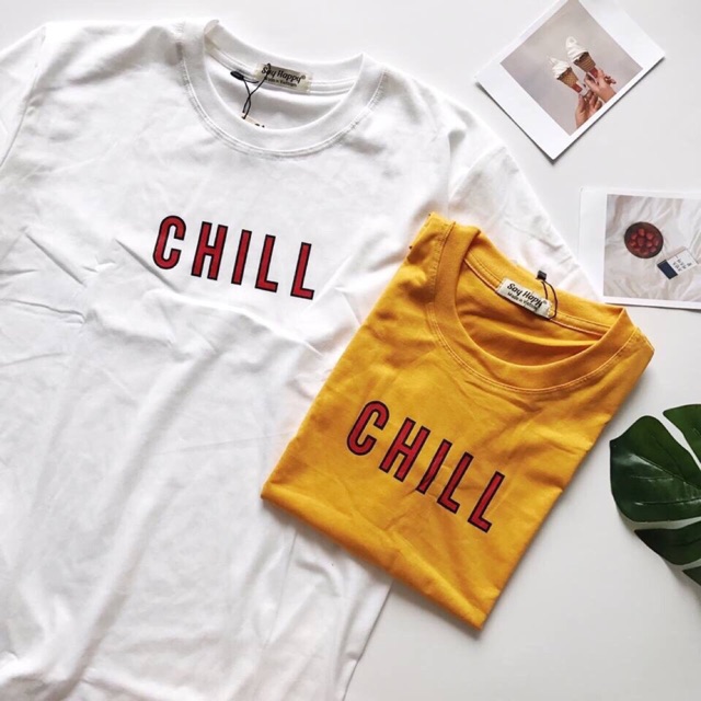 Áo thun Chill