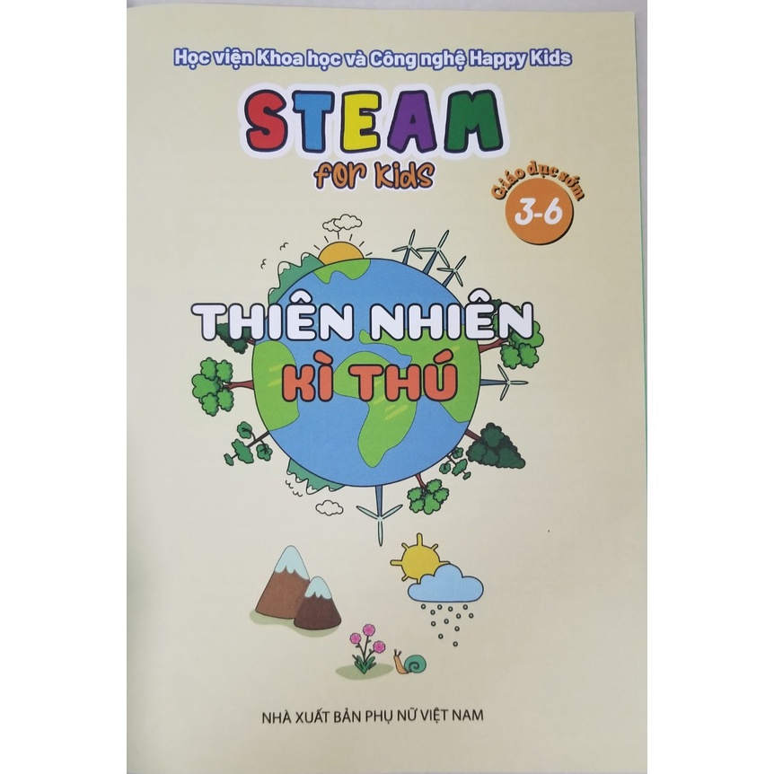 Sách- Steam for kids- Thiên nhiên kì thú ( giáo dục sớm từ 3-6 tuổi)