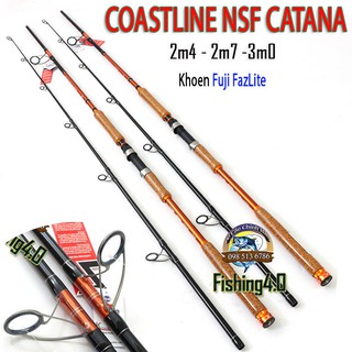 CẦN CÂU COASTLINE NSF CATANA - KHOEN FUJI FAZLITE 2m4 2m7 3m0 - New 2020