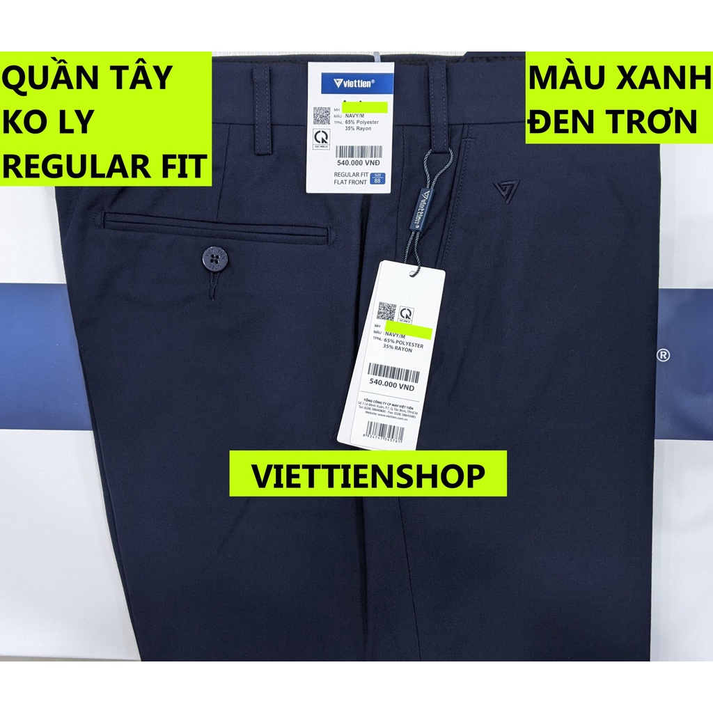 (XANH ĐEN TRƠN QTRF) QUẦN TÂY VIỆT TIẾN KHÔNG LY (ÔM VỪA - REGULAR FIT)
