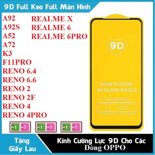 Kính cường lực full màn OPPO A92/ A92S/ A52/ A72/ K3/ F11PRO/ RENO6.6/ RENO 6.4/ RENO 4/ RENO 4 PRO/REALME 6/...