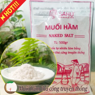 MUỐI HẦM THỰC DƯỠNG NẤU ĂN SAHU 750G (Muối biển Sa Huỳnh - Quảng Ngãi) sản xuất theo phương pháp truyền thống tự nhiên