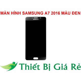 MÀN HÌNH SAMSUNG A7 2016 MÀU ĐEN