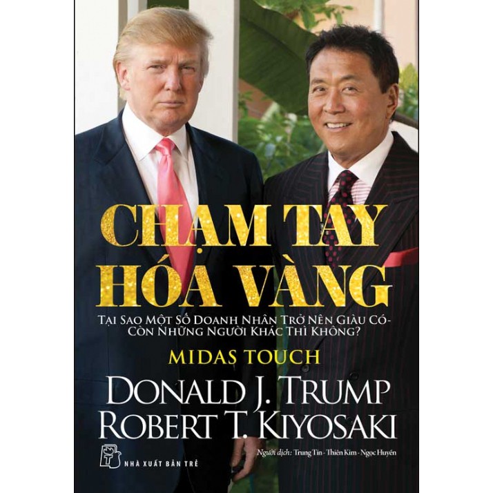 Sách Tại Sao Chúng Tôi Muốn Bạn Giàu và Chạm tay hoá vàng (Combo lẻ tuỳ chọn)