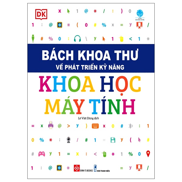 Sách - Bách Khoa Thư Về Phát Triển Kỹ Năng - Khoa Học Máy Tính
