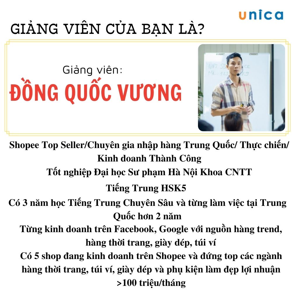 Khóa học Nhập hàng Trung Quốc Taobao Tmall 1688 Không cần biết Tiếng Trung , GV Đồng Quốc Vương UNICA