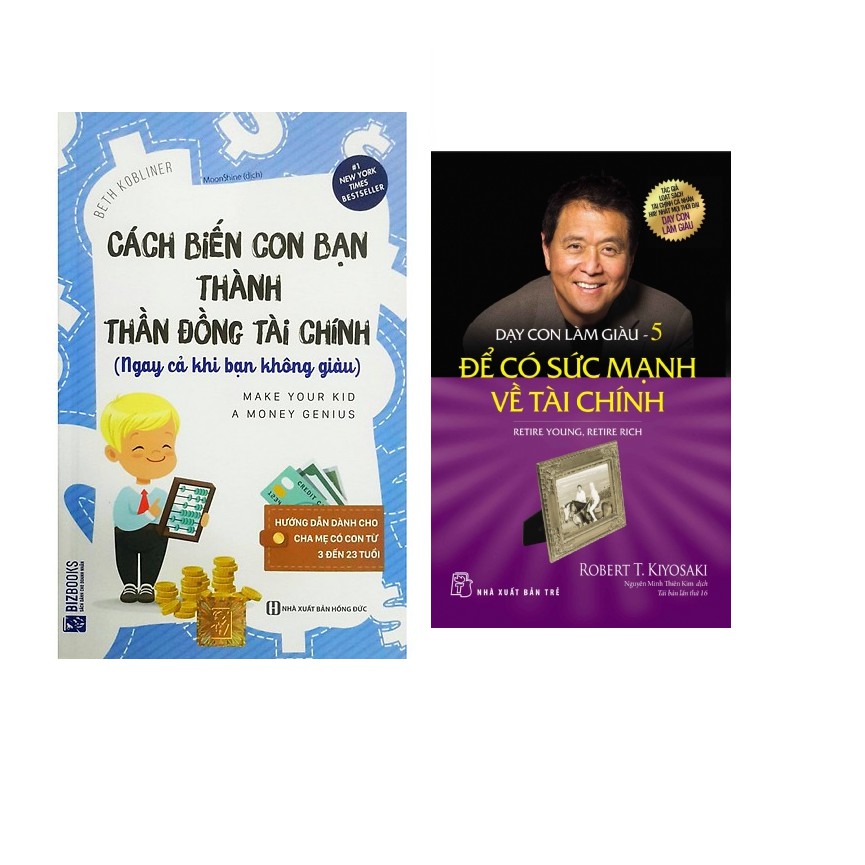Sách - Combo: Cách Biến Con Bạn Thành Thần Đồng Tài Chính+Dạy con làm giàu -  để có sức mạnh về tài chính(tập 5)