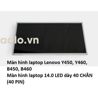 Màn hình laptop Lenovo Y450, Y460, B450, B460