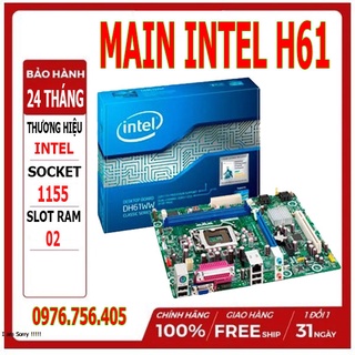 MAIN INTEL H61 SOCKET 1155 HÀNG MỚIFULL BOXBẢO HÀNH 24 THÁNG