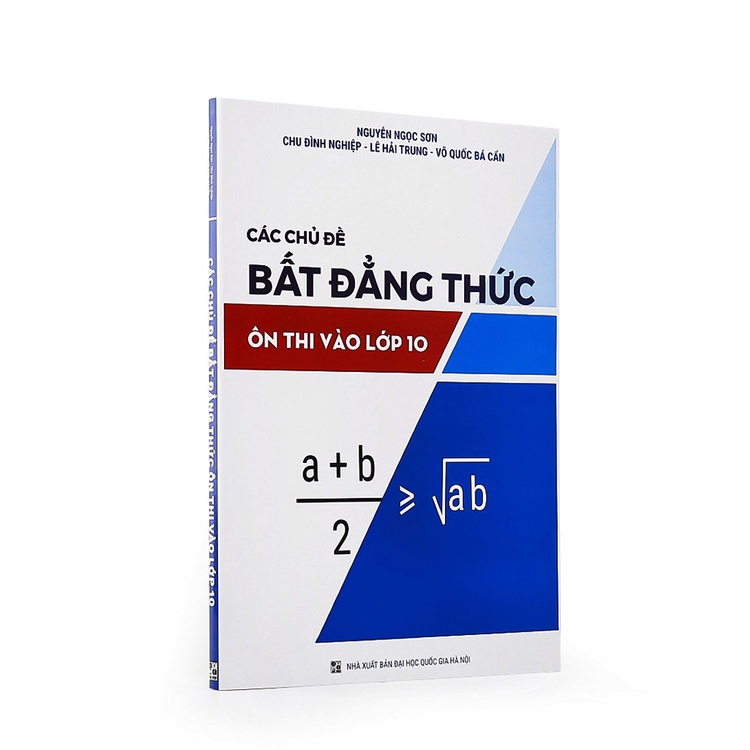 Sách - Các Chủ Đề Bất Đẳng Thức Ôn Thi Vào Lớp 10