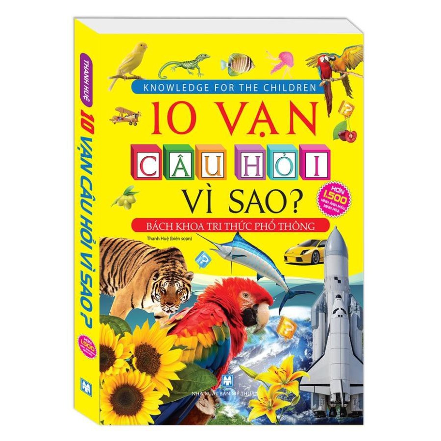 Sách - 10 vạn câu hỏi vì sao? - Bách khoa tri thức phổ thông (tranh màu - bìa mềm) Tặng kèm Bookmark