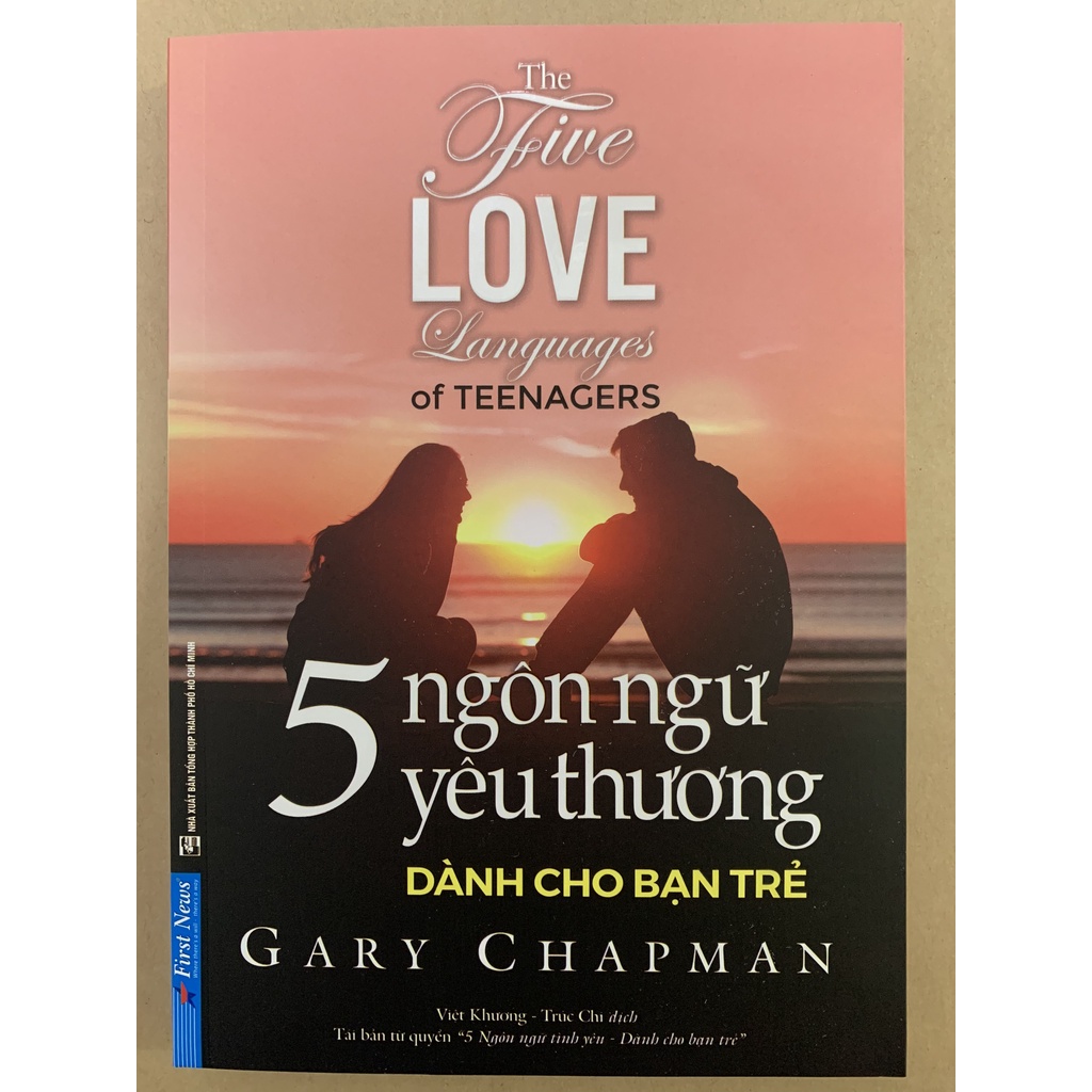 Sách - 5 Ngôn Ngữ Yêu Thương Dành Cho Bạn Trẻ - The Five Love Languages Of Teenagers