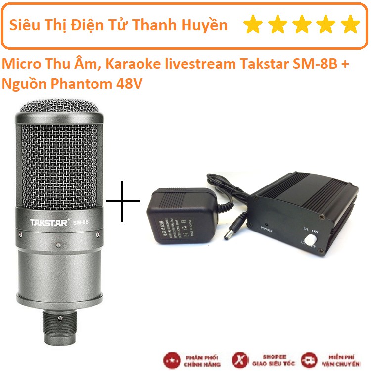 Combo Micro Thu Âm, Livestream, Karaoke Takstar SM-8B + Nguồn Phantom 48V