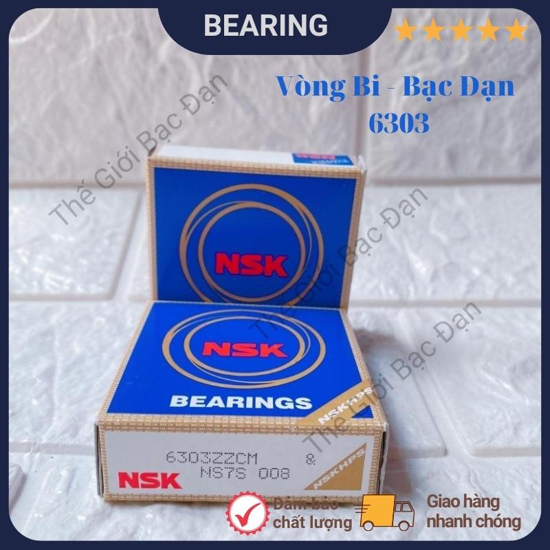 Vòng bi bạc đạn NSK 6303 ZZCM - hàng đẹp - chất lượng cao - Thế Giới Bạc Đạn