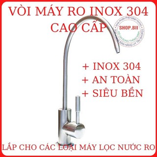 Vòi Máy Lọc Nước RO Chất Liệu Inox 304 Sáng Bóng Bền Đẹp Lắp Được Cho Tất Cả Các Loại Máy Lọc Nước RO Bền Đẹp Giá Rẻ.