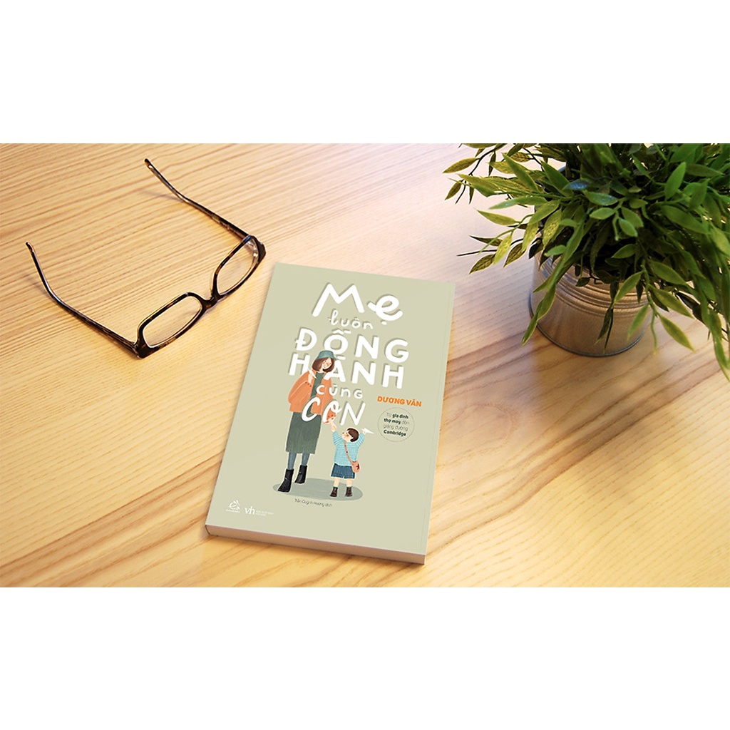 Sách - Mẹ Luôn Đồng Hành Cùng Con