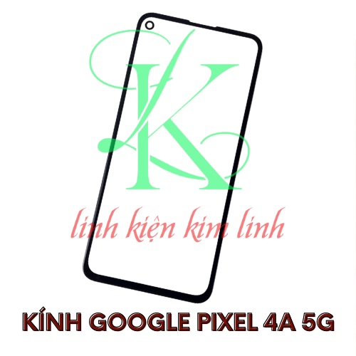 Kính google pixel 4a 5g