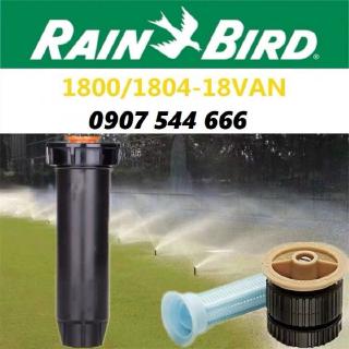 Vòi phun rainbrid 1804 + van 18