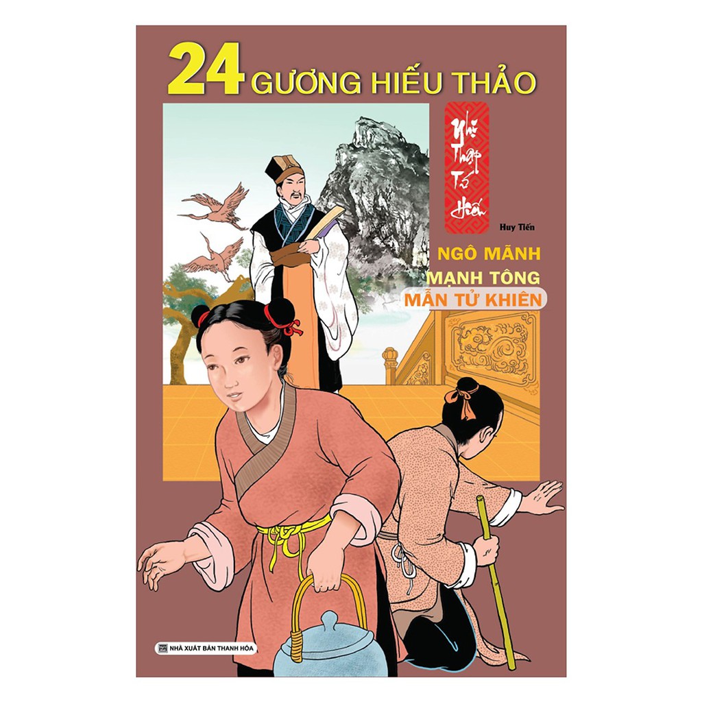 Sách - 24 Gương hiếu thảo - Ngô Mãnh, Manh Tông, Mẫn Tử Khiên