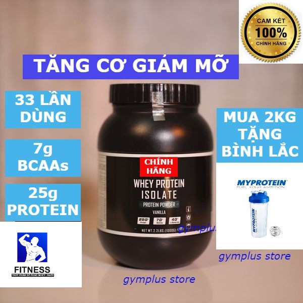 [ CHÍNH HÃNG } 1KG WHEY PROTEIN ISOLATE - Bổ sung protein, ít calories, ít béo, tăng cơ