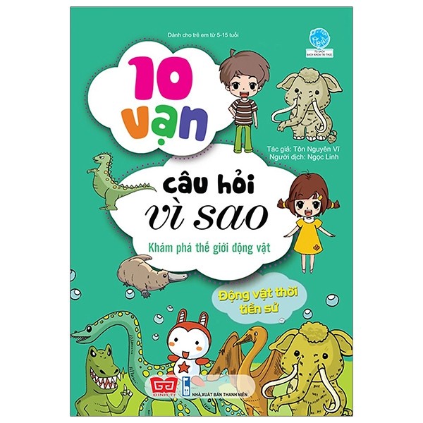 Sách - 10 Vạn Câu Hỏi Vì Sao - Khám Phá Thế Giới Động Vật - Động Vật Thời Tiền Sử