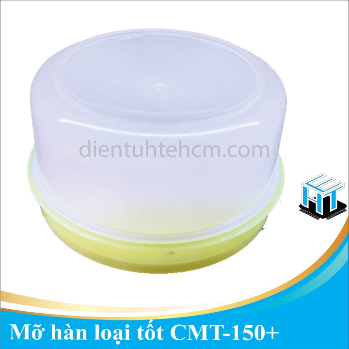 Mỡ hàn loại tốt CMT-150+ HỘP VÀNG