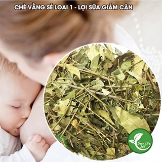 Chè Vằng Sẻ [1KG] Lợi sữa, giảm cân