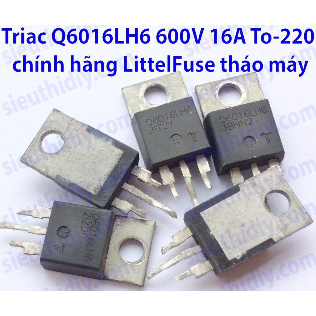 Triac 16A 600V Q6016LH6 To-220 chính hãng LittelFuse tháo máy