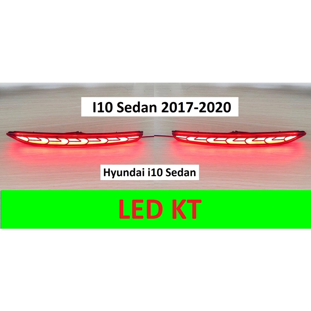 Led cản sau Hyundai I10 sedan led gầm sau 3 chế độ xi nhan chảy Audi Demi stop Huyndai I10