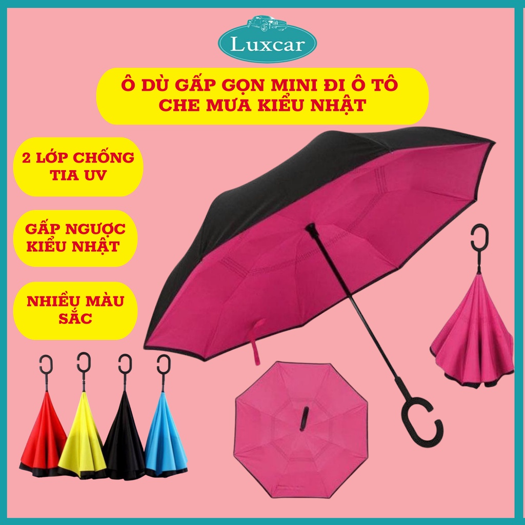 Ô Dù Gấp Ngược Che Mưa 2 Lớp Chống Tia UV Kiểu Nhật Cực Tiện Lợi Khi Đi Ô Tô - Phụ Kiện Xe Hơi Luxcar