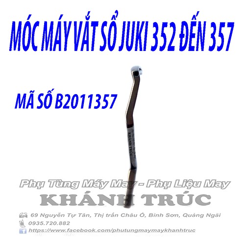 B2011357 Móc máy vắt sổ JUKI 325 ĐẾN 357 máy may công nghiệp