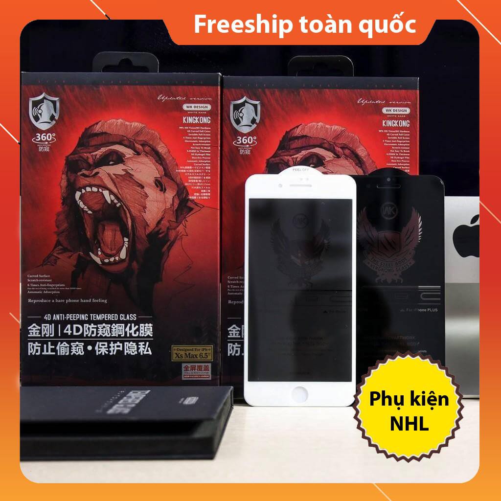 Kính Cường Lực iPhone Chống Nhìn Trộm KINGKONG 4D 7 plus,8,8 plus,x,xs,xs max,11,11,12,12 pro max