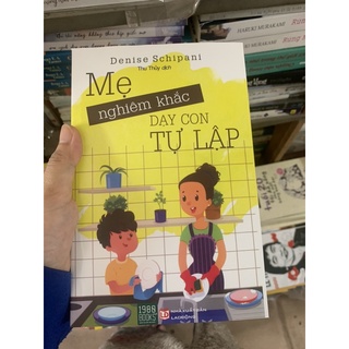 Me nghiem khăc day con tu lap