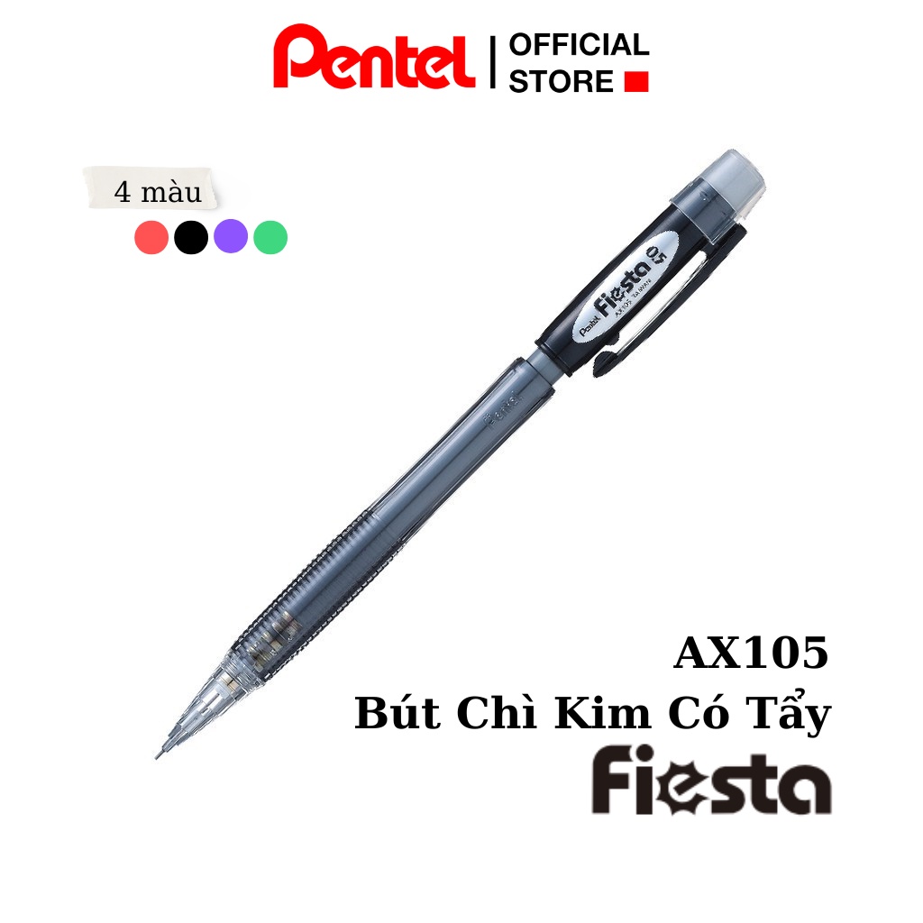 Bút Chì Kim Pentel Fiesta AX105 Ngòi 0.5mm | Thiết Kế Thân Trong Đẹp Mắt | Trang Bị Đầu tẩy | 4 Màu Vỏ