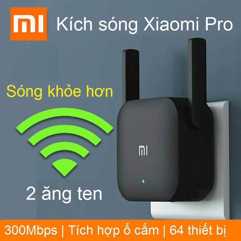 Kích sóng Xiaomi Pro- Chính hãng