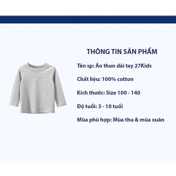 Áo Thun Dài Tay Cho Bé 27Kids, áo thun trơn nhiều màu chất liệu 100% cotton Cao Cấp cho bé trai &amp; bé gái 3 - 10 tuổi