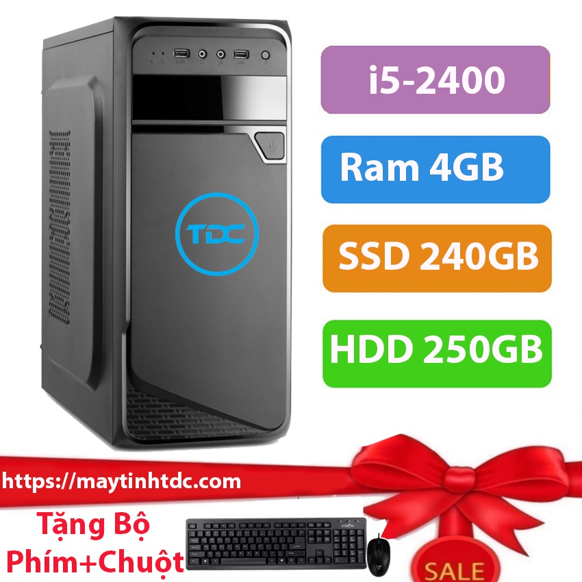 Máy tính để bàn MAX PC CPU Core i5 2400 Ram 4GB SSD 240GB+HDD 250GB+ Qùa tặng bộ phím chuột, bàn di chuột