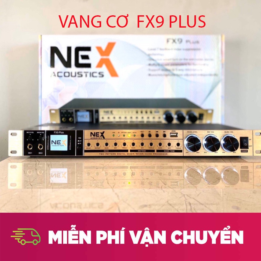 TOP 6 Vang cơ hay nhất hiện nay, Vang cơ bãi nhất - Vang Cơ NEX FX9 đạt chuẩn công nghệ Mỹ chuyên xử lý âm thanh