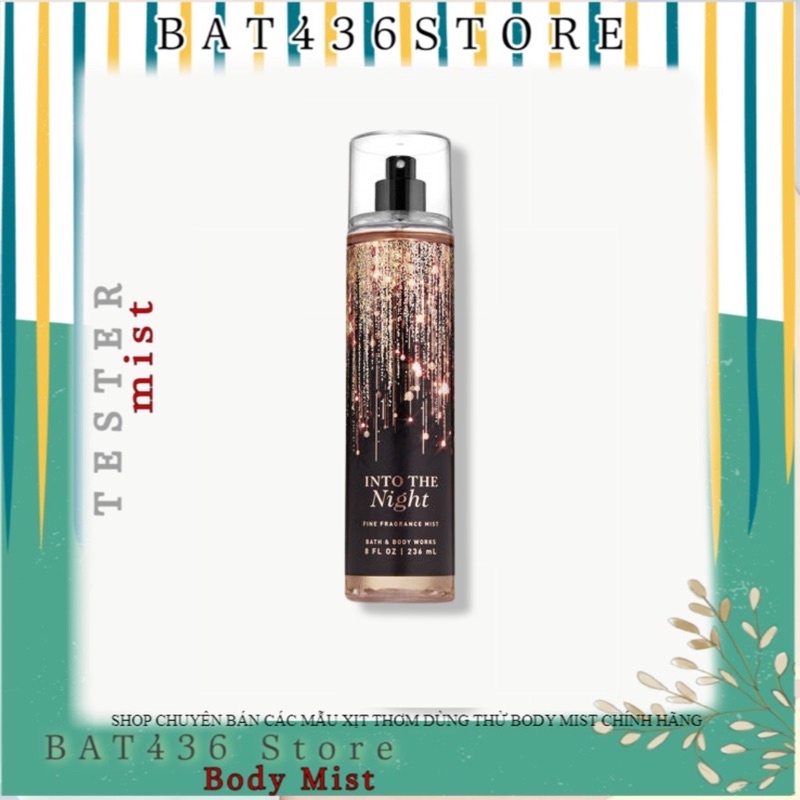 [Mẫu thử] Xịt toàn thân Body Mist Bath &amp; Body Works - Into The Night 10ml-30ml-50ml-100ml