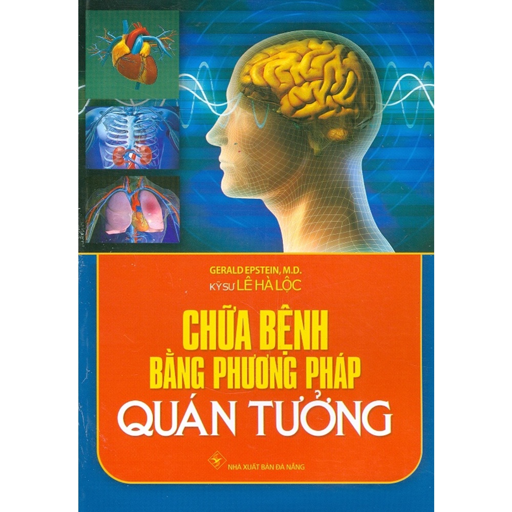 Sách - Chữa Bệnh Bằng Phương Pháp Quán Tưởng