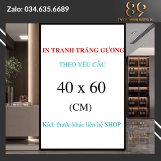 In tranh tráng gương kích thước 40x60 theo yêu cầu