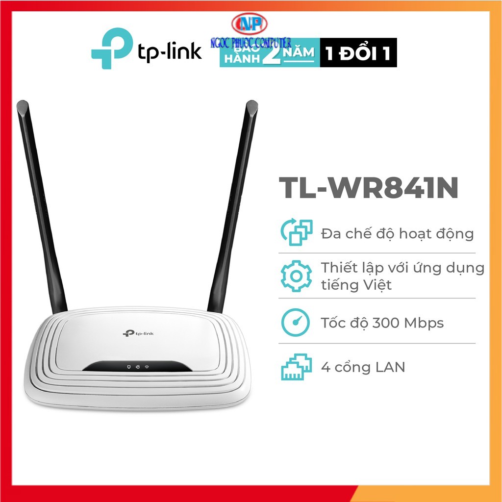 Bộ phát sóng không dây Wifi TP-Link TL-WR841N chuẩn N 300Mbps (2 ăng ten 5dBi) phân phối bởi Anh Ngọc/FPT/NamThanh