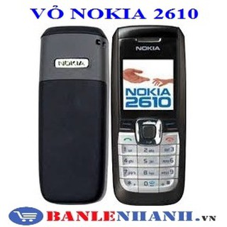 VỎ NOKIA 2610 [VỎ ZIN, XỊN]