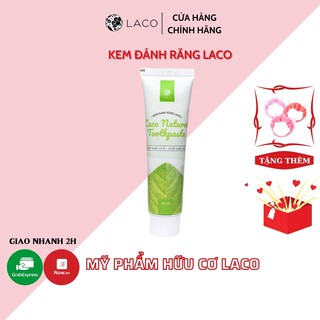 Kem Đánh Răng Laco - Chiết Xuất Lá Ôỉ - Chiết Xuất Cau (Laco Nautural Toothpaste) Làm Sạch Răng Miệng, Ngừa Hôi Miệng