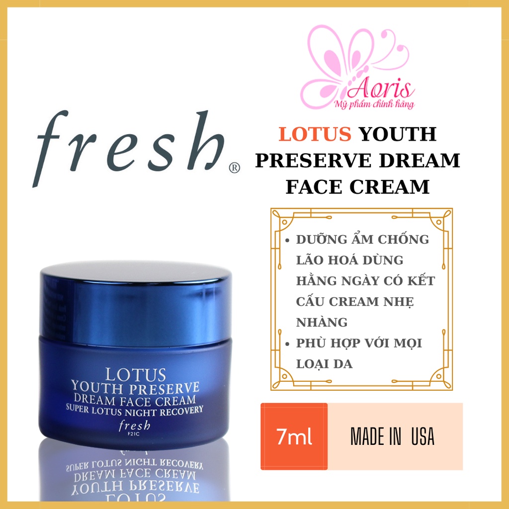 Kem dưỡng cải thiện nếp nhắn Fresh Lotus Youth Preserve Dream Face Cream - 7ml