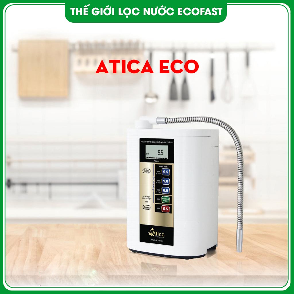 Máy Tạo Nước Ion Kiềm Giàu Hydro Atica ECO Nhập Khẩu Nhật Bản - Thế Giới Lọc Nước  Ecofast