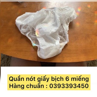 [ HÀNG CHUẨN ] Quần lót giấy bịch 6 miếng