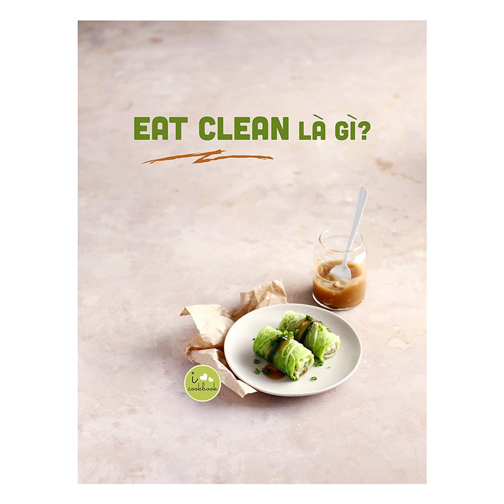 [ Sách ] Eat Clean - Thực Đơn 14 Ngày Thanh Lọc Cơ Thể Và Giảm Cân | WebRaoVat - webraovat.net.vn