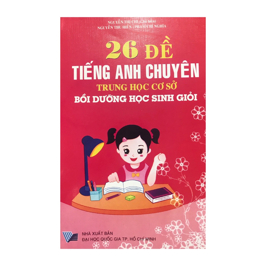 Sách - 26 đề tiếng anh chuyên trung học cơ sở bồi dưỡng học sinh giỏi