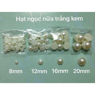 Hạt Ngọc nữa nhiều cỡ